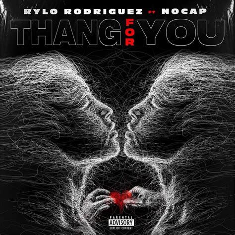 rylo rodriguez|rylo rodriguez thang for you feat nocap.